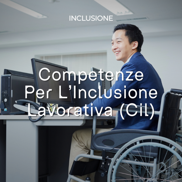 Competenze Per L’Inclusione Lavorativa (Cil)