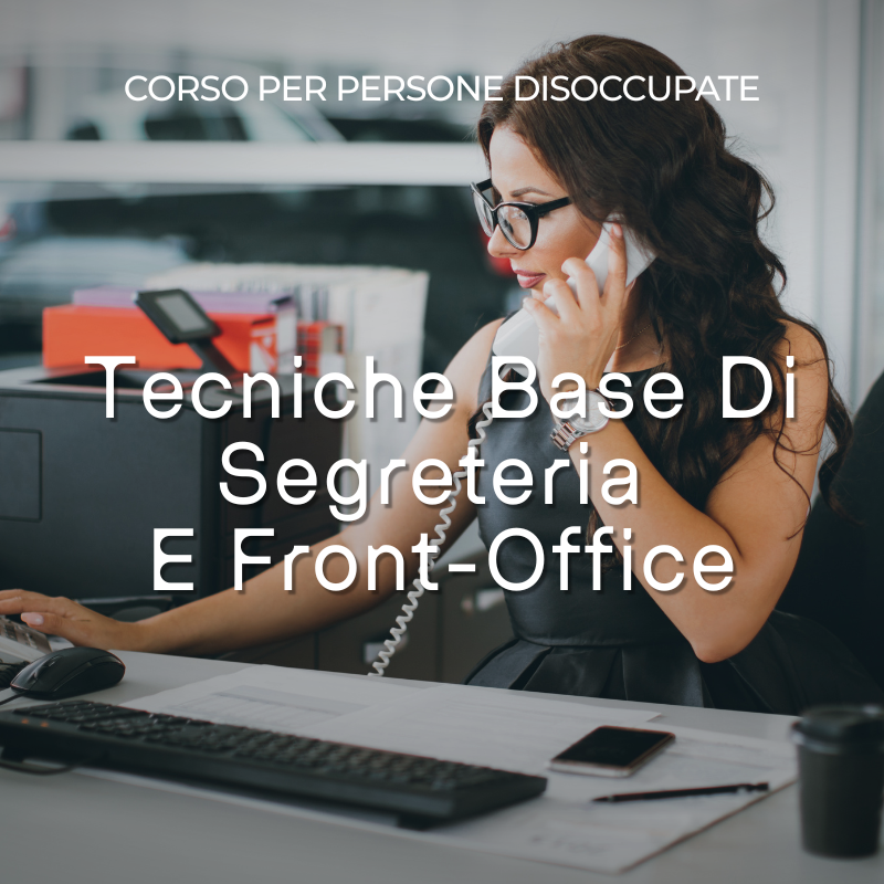 Tecniche Base Di Segreteria E Front-Office